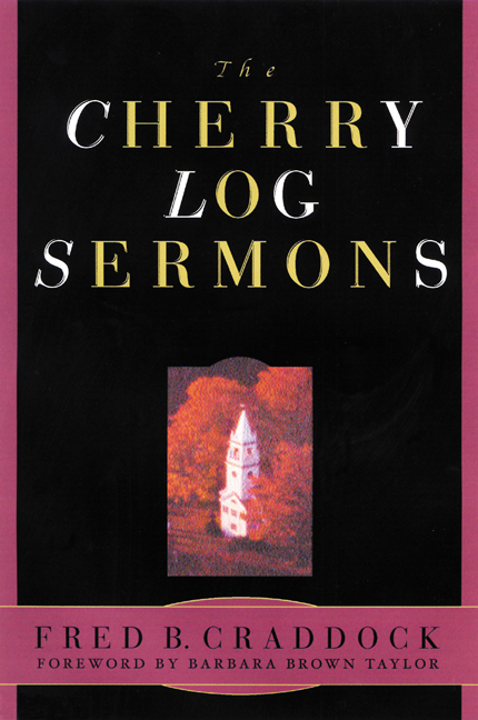 The Cherry Log Sermons