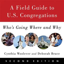A Field Guide to U.S. Congregations, Second Edition
