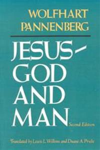 Jesus--God and Man, Second Edition