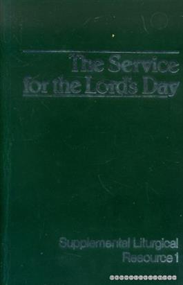 The Service for the Lord's Day
