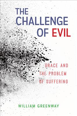 The Challenge of Evil