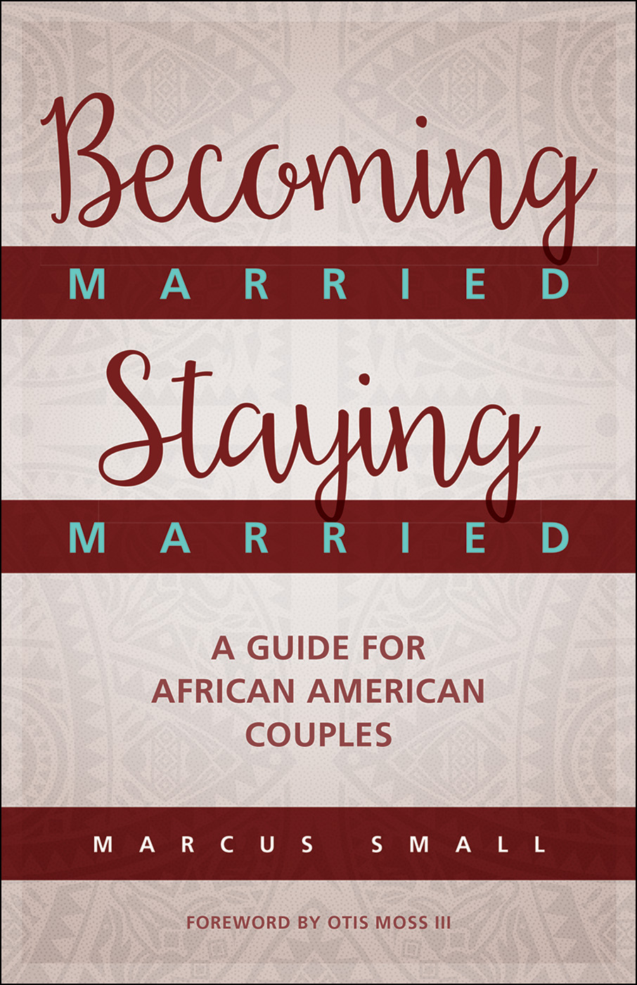 Becoming Married, Staying Married
