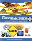 The Precautionary Principle: Managing Technological Risks to Protect Humanity And Our Planet (2018)