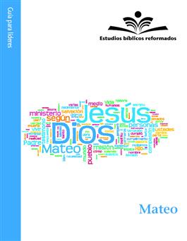 Estudios bíblicos reformados: Mateo