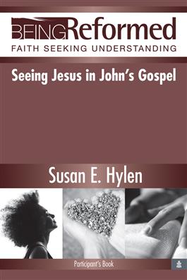Seeing Jesus in John's Gospel, Participant's Book