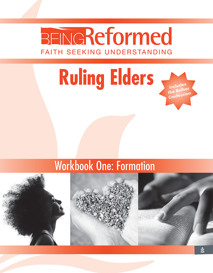 Ruling Elders: Formation, Workbook One