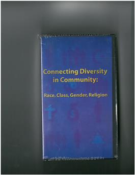 Connecting Diversity in Community: Race Class Gender and