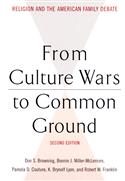 From Culture Wars to Common Ground, Second Edition