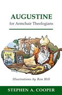 Augustine for Armchair Theologians