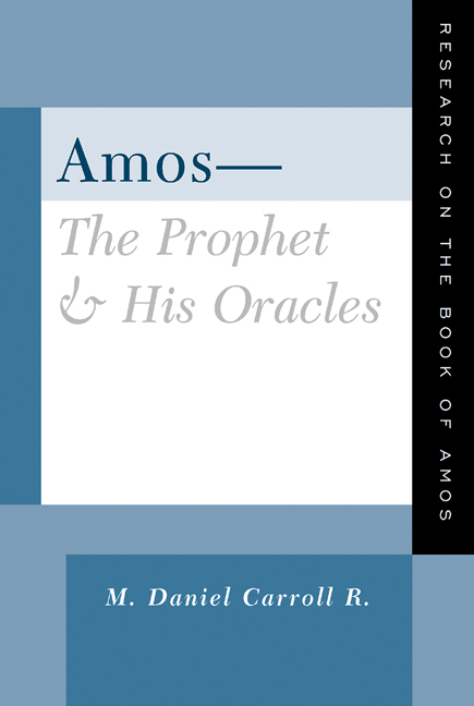 Amos--The Prophet and His Oracles