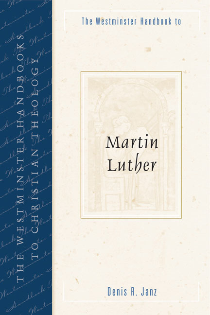 The Westminster Handbook to Martin Luther