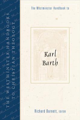 The Westminster Handbook to Karl Barth