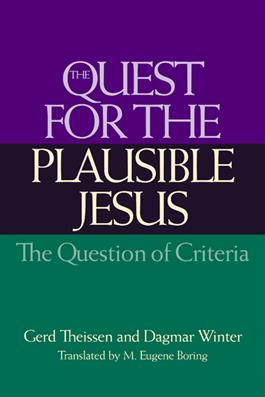 The Quest for the Plausible Jesus