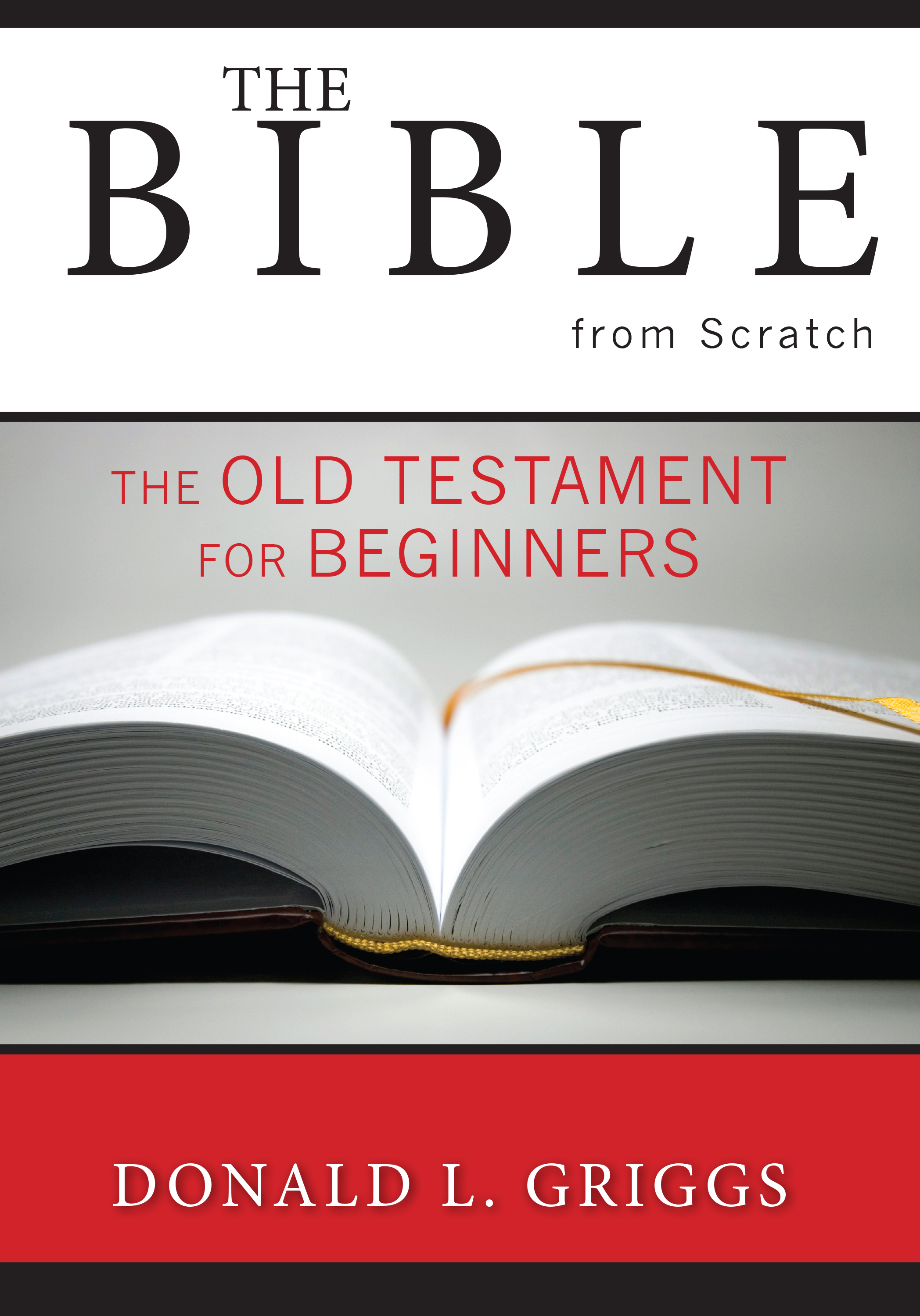 The Bible from Scratch