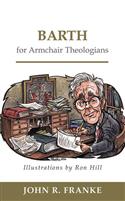 Barth for Armchair Theologians