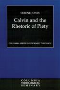 Calvin and the Rhetoric of Piety