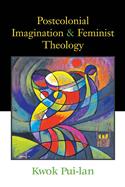 Postcolonial Imagination and Feminist Theology