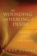 The Wounding and Healing of Desire