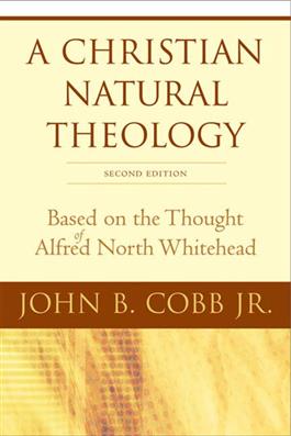 A Christian Natural Theology, Second Edition