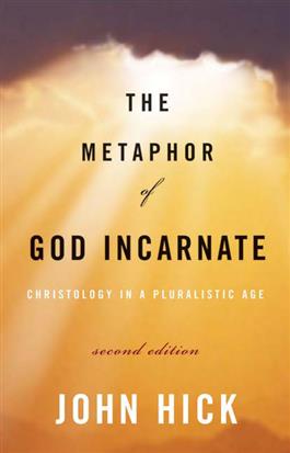 The Metaphor of God Incarnate, Second Edition