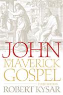 John, the Maverick Gospel, Third Edition