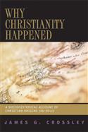 Why Christianity Happened