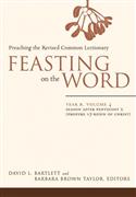 Feasting on the Word: Year B, Vol. 4