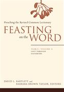 Feasting on the Word: Year C, Vol. 2