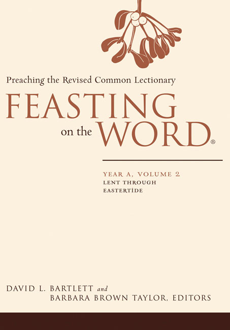 Feasting on the Word: Year A, Volume 2