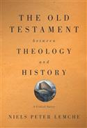 The Old Testament between Theology and History