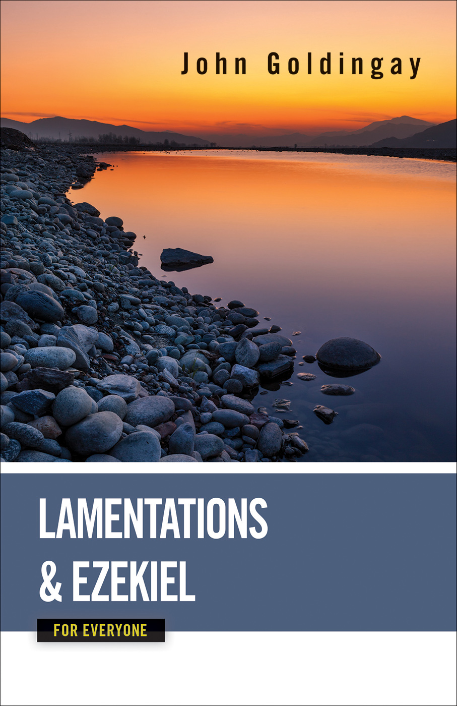 Lamentations and Ezekiel for Everyone