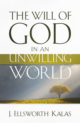 The Will of God in an Unwilling World