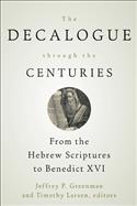 The Decalogue through the Centuries