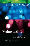 Vulnerability and Glory