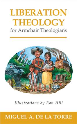 Liberation Theology for Armchair Theologians