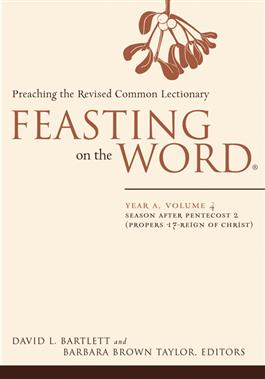 Feasting on the Word: Year A, Volume 4