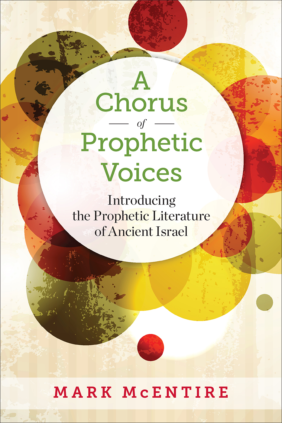 A Chorus of Prophetic Voices