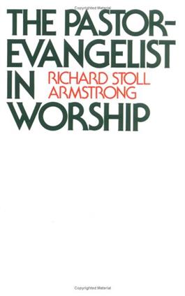 The Pastor-Evangelist in Worship