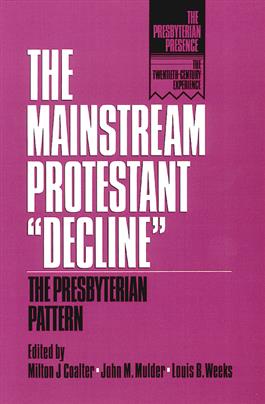 The Mainstream Protestant "Decline"