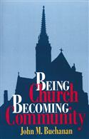 Being Church, Becoming Community