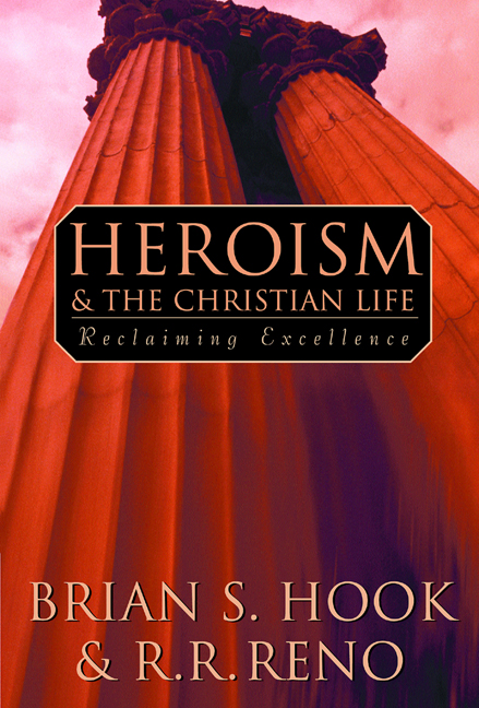 Heroism and the Christian Life