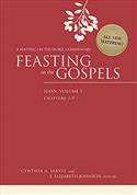 Feasting on the Gospels--John, Volume 1