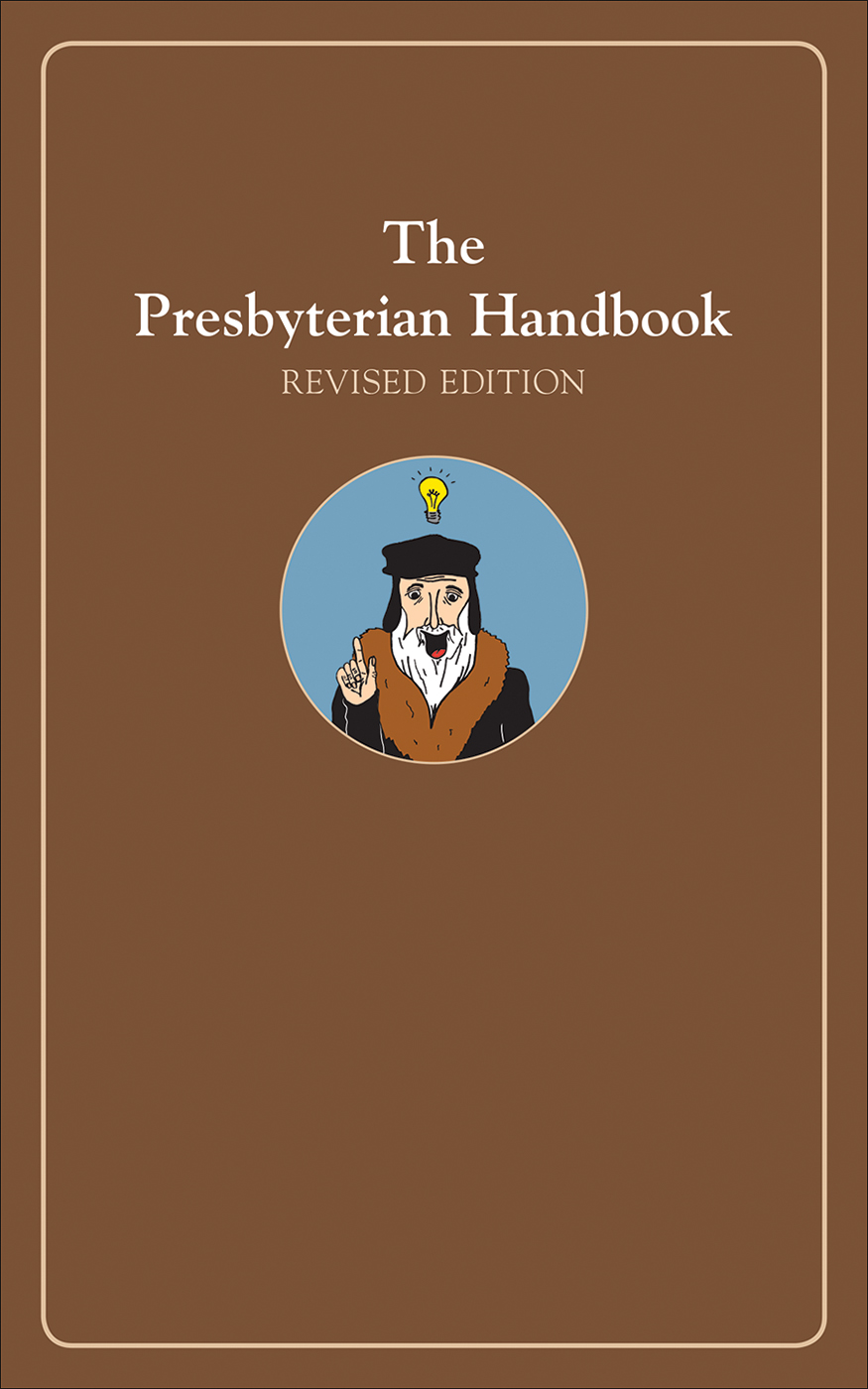 The Presbyterian Handbook, Revised Edition