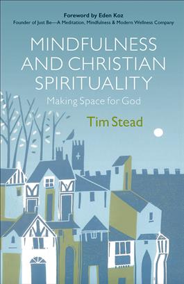 Mindfulness and Christian Spirituality