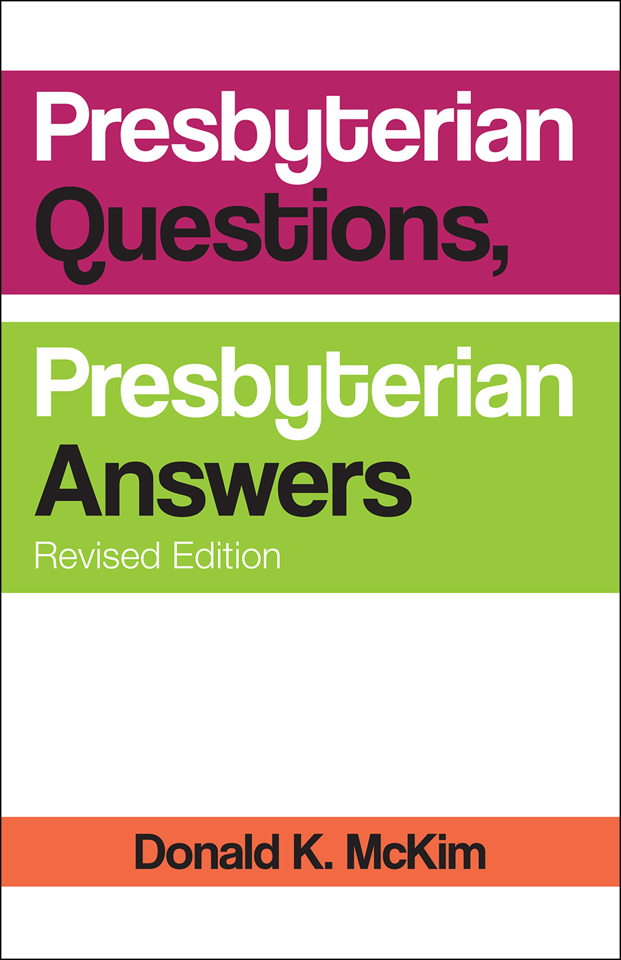 Presbyterian Questions, Presbyterian Answers, Revised edition