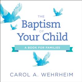 The Baptism of Your Child (Single)