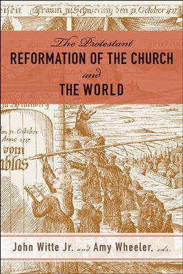 The Protestant Reformation of the Church and the World