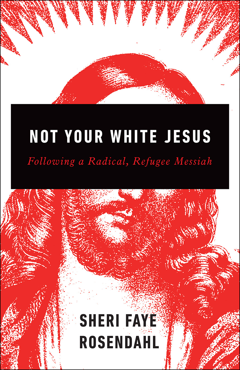 Not Your White Jesus