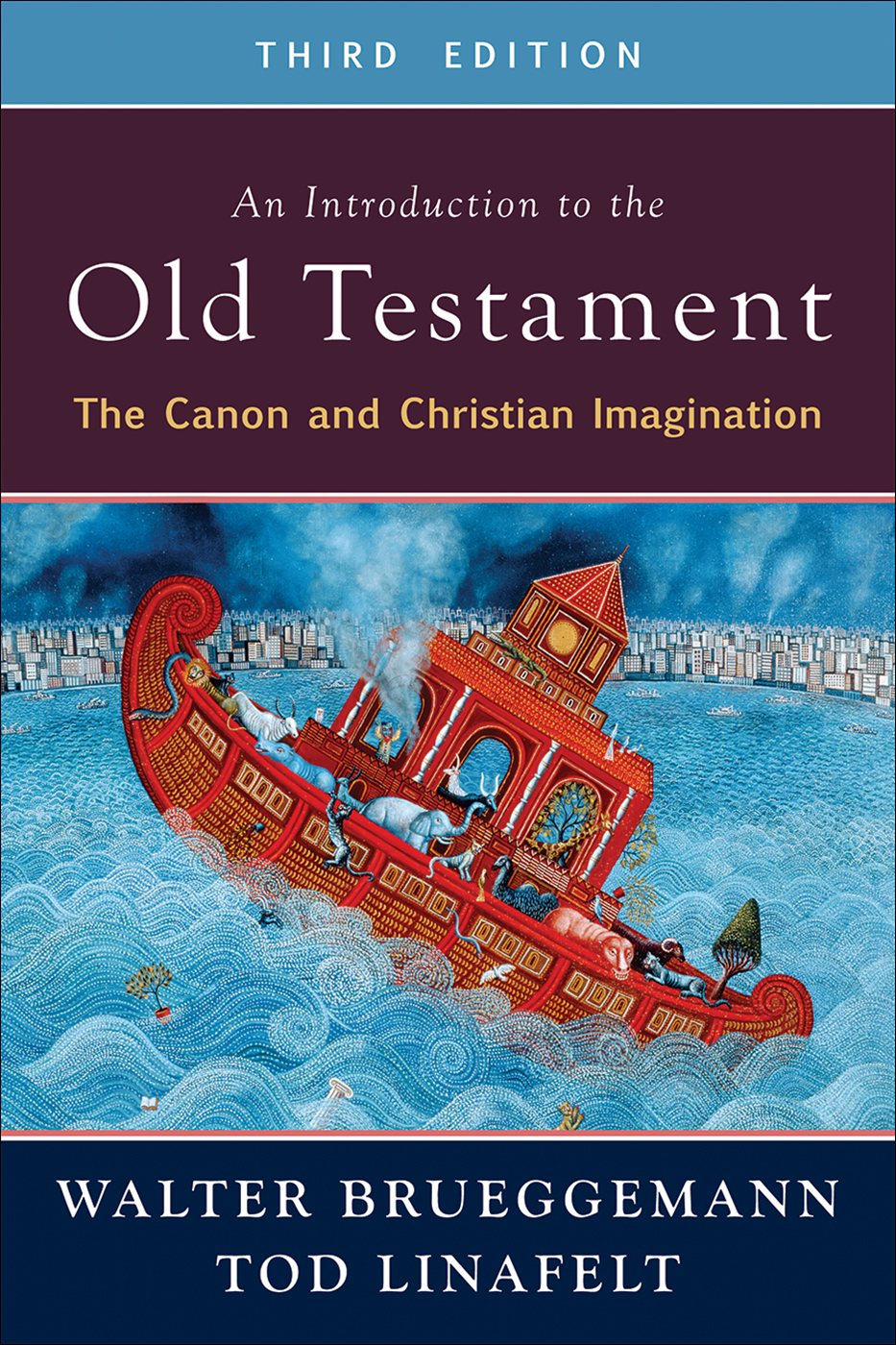 An Introduction to the Old Testament, Third Edition