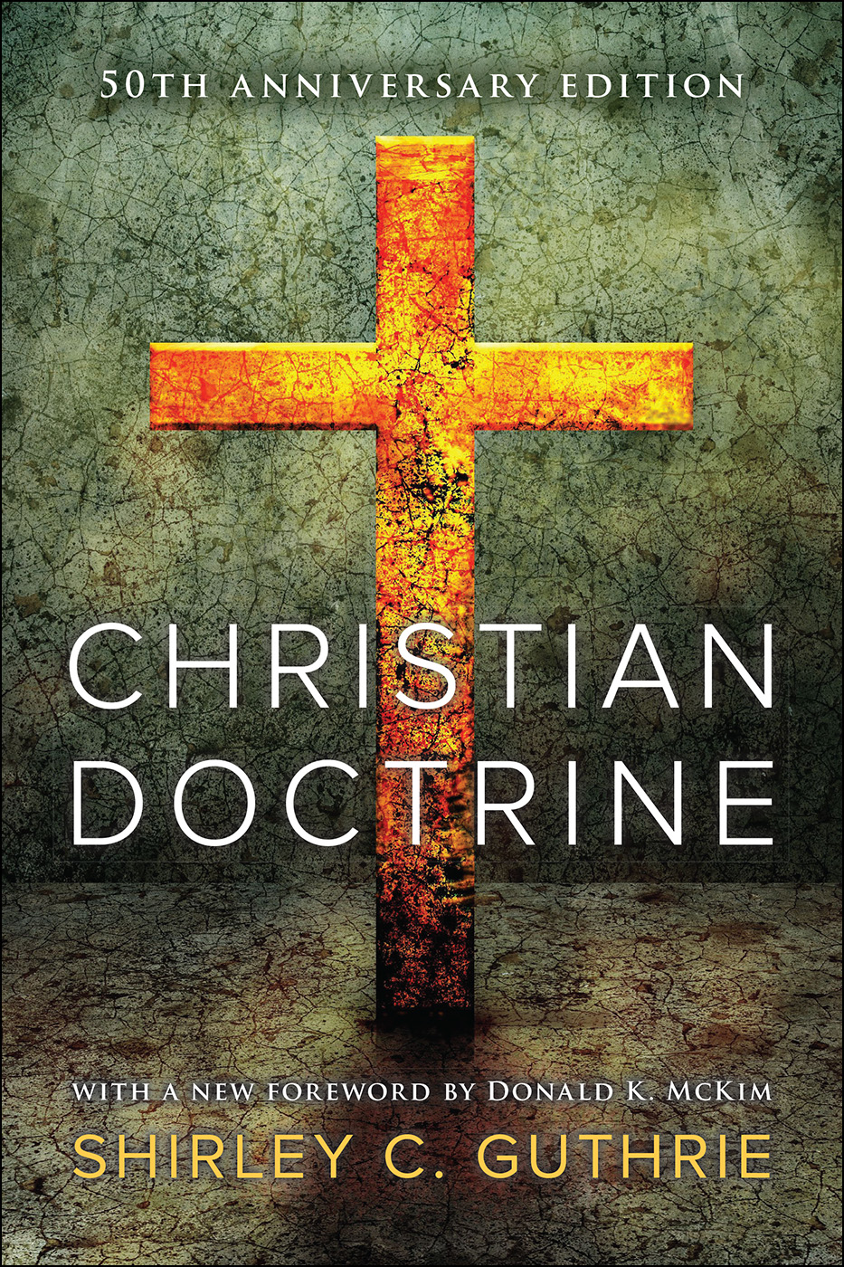 Christian Doctrine, 50th Anniversary Edition